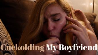 Cuckolding My Boyfriend (jaybbgirl)