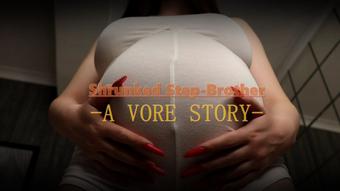 Shrunked Step-Brother A VORE STORY (Tonnia)