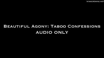 Beautiful Agony: Taboo Confession AUDIO (Nina Crowne)