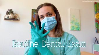 Routine Dental Exam (Nina Crowne)