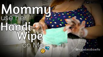 Step Mommy uses her handi wipe on me - July 21, 2021 (hugeboobswife)
