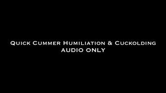Quick Cummer Humiliation AUDIO ONLY (Nina Crowne)