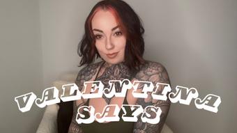 Valentina Says (MissValentina)
