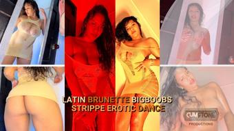 LATIN BRUNETTE BIGBOOBS STRIPPE EROTIC DANCE (kirabigboobs)