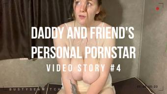 4: Daddy's Porn Star | Video Story (BustySeaWitch)