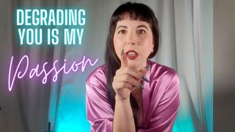 Degrading you is My Passion (jadelussuria)