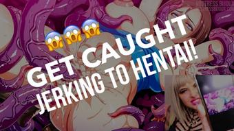 Mistressbijoux Get Caught Jerking To Hentai (mistressbijoux)