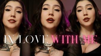 In Love with Me by Devillish Goddess Ileana (devillishgoddess)