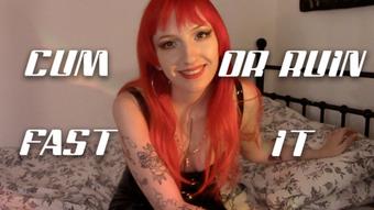 Cum fast or ruin it (Ellie Haze)