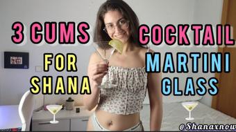 3 CUMS FOR SHANA IN MARTINI GLASS (Alfxnow)