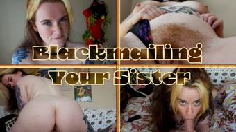 Blackmailing Your Sister (TheEleanorGee)