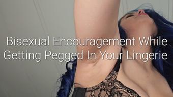 Bisexual Encouragement While Getting Pegged In Your Lingerie (Freya Reign)