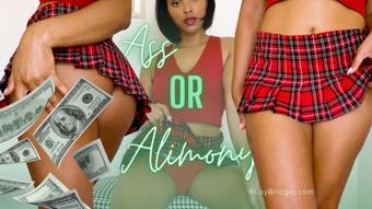 Ass or Alimony - August 19, 2023 (Master Ruby Bridget)