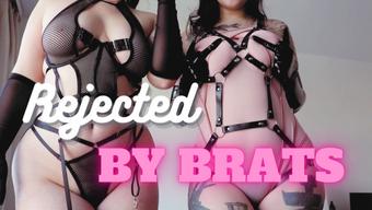 REJECTED BY BRATS (devillishgoddess)