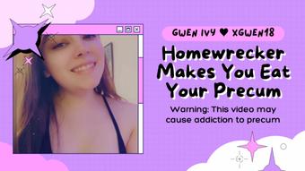 Homewrecker Makes You Eat Precum - September 20, 2022 (xGwen Ivy)