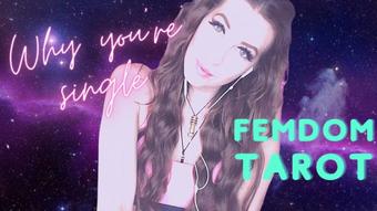 FEMDOM TAROT | WHY YOU'RE SINGLE (AllforLucky)