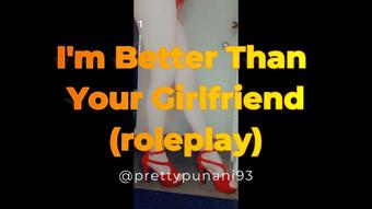 I'm Better Than Your Girlfriend roleplay (Lizzymaestro)