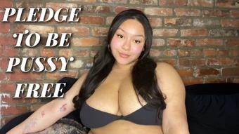 Pledge to Be Pussy Free - Mar 22, 2023 (Queenvixoxo)