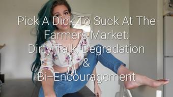 PickA Dick to Suck at The Farmers Market (Freya Reign)