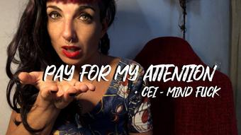 Pay for my attention + CEI - MIND FUCK (Gypsy Maya)