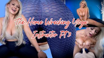 The Homewrecking Yoga Instructor Pt 3 (PeachySkye)