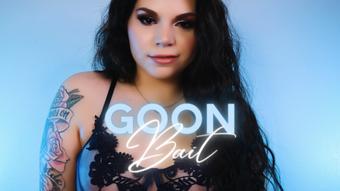 Goon Bait - July 01, 2022 (Goddess Adela Divine)
