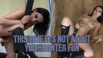 This Time It's Not About You -Hunter Fun (Summer Fox)