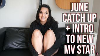 June Catch Up + Intro To New MV Star (Summer Fox)
