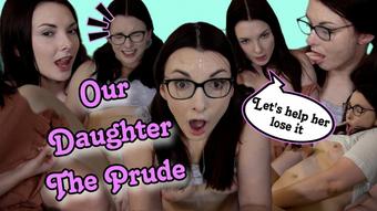 Our Daughter The Prude (Miss Malorie Switch)