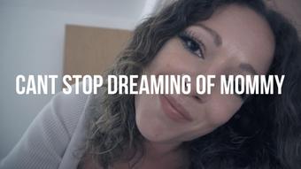 Can't Stop Dreaming Of Mommy - September 02, 2023 (SashaCurves)
