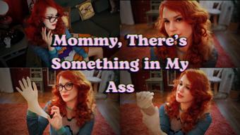 Mommy, There's Something in My Ass (OliveWood)