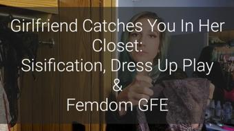 Caught In My Closet: Sissification (Freya Reign)