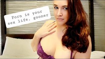 Porn is your Only Sex Life, Gooner - November 27, 2022 (AlleriaMystic)