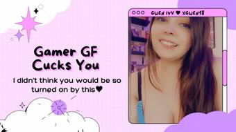 Gamer GF Cucks You - October 28, 2022 (xGwen Ivy)