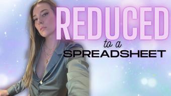 Reduced to a Spreadsheet (Goddess Ally Etana)