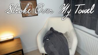 Stroke Over My Towel (MissValentina)