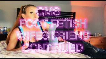Queenmothersoles Foot Fetish Wifes Friend Continued (QueenMotherSoles)