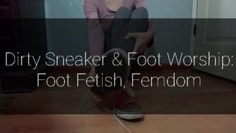 Dirty Sneakers & Foot Worship (Freya Reign)