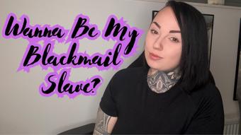 Wanna Be My Blackmail-Fantasy Slave (MissValentina)