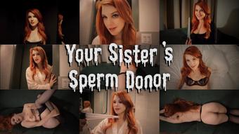Your Sister Needs a Sperm Donor (OliveWood)