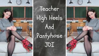 Teacher High Heels and Pantyhose JOI - May 27, 2022 (TheTinyFeetTreat)