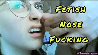 FETISH NOSE FUCKING (Shanaxnow)