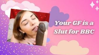 Your Girlfriend is a Slut for BBC - July 27, 2019 (xGwen Ivy)
