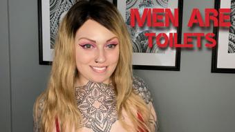Men Are Toilets (MissValentina)