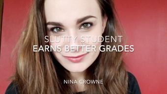 Slutty Student Earns Better Grades (Nina Crowne)