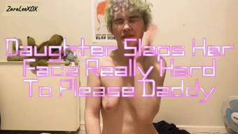 Daughter's Hard Face Slaps For Daddy - Jul 11, 2023 (Zara Lee xox)