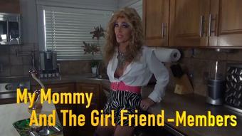 My Mommy And The Girl Friend Members - Jun 9, 2022 (Xtasy Girl)