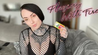Playing With Fire (MissValentina)
