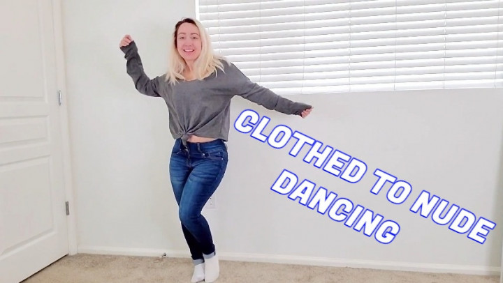 Clothed to Nude Dancing - February 28, 2021