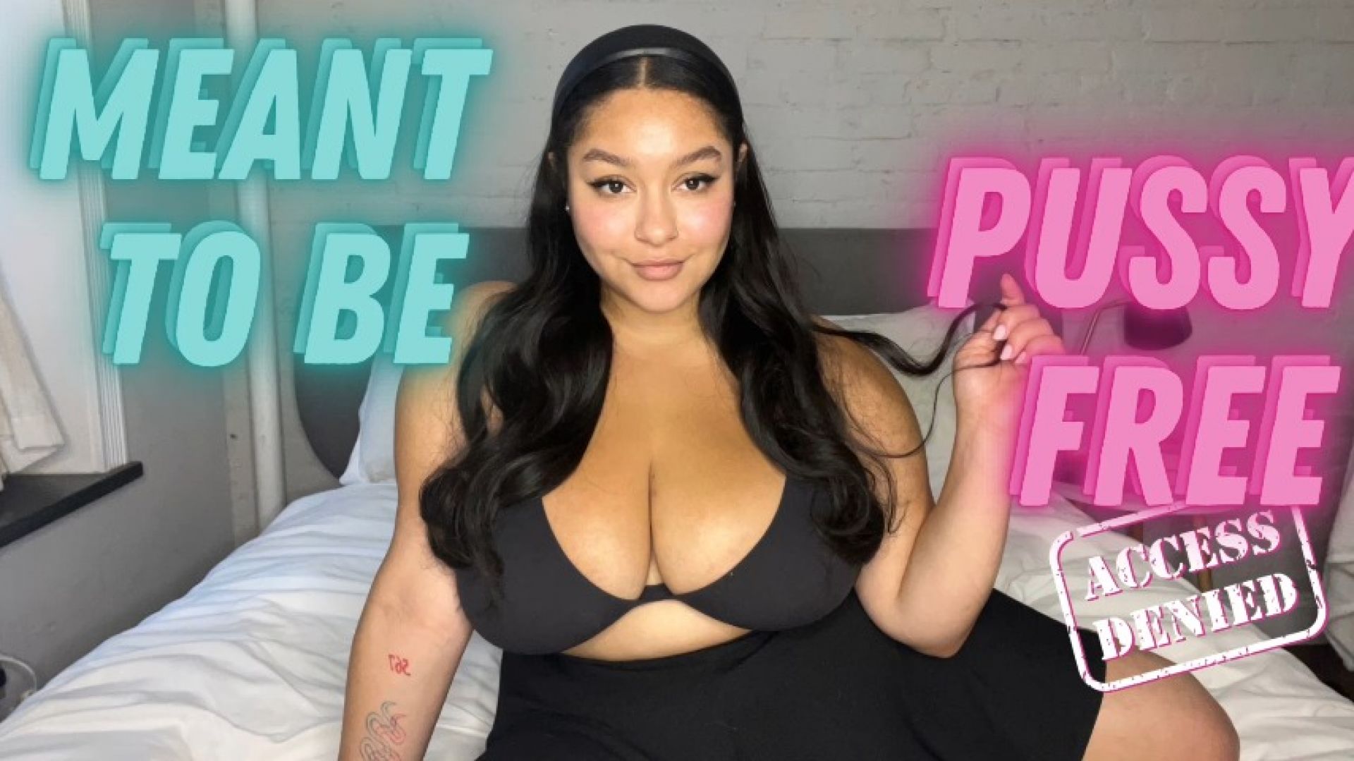 Meant To Be Pussy Free - August 11, 2023